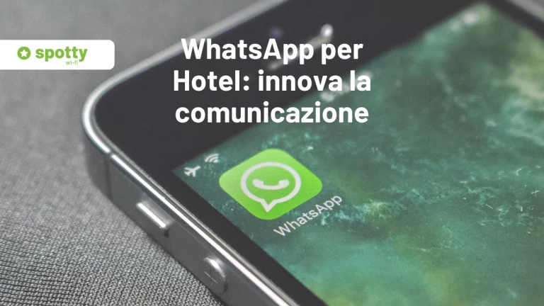 WhatsApp per Hotel: innova la comunicazione